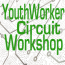 Youth worker Circuit Workshop Series